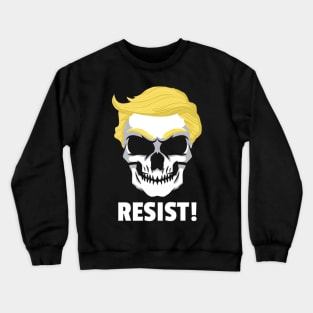 AntiTrump Resist Skull Crewneck Sweatshirt